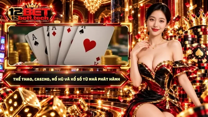 Thể thao, casino, nổ hũ và xổ số từ nhà phát hành